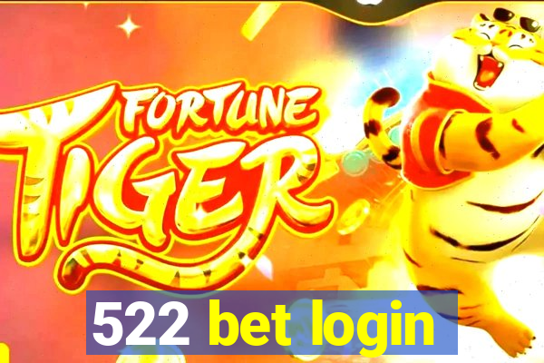 522 bet login